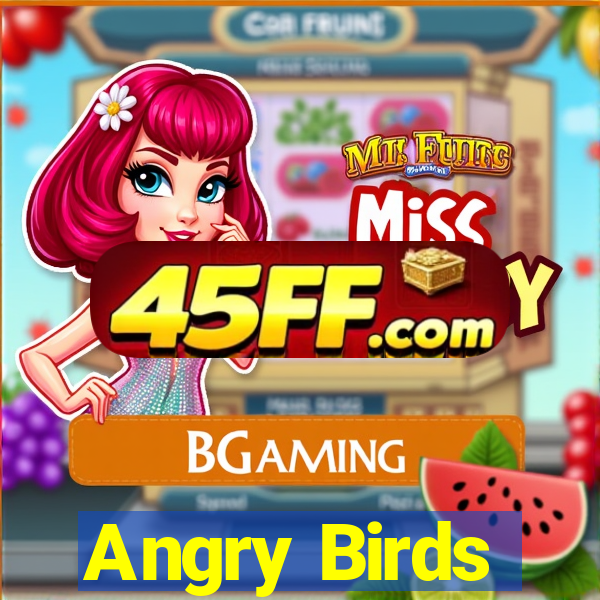 Angry Birds